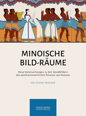 Buchcover Minoische Bild-Räume | Ute Günkel-Maschek | EAN 9783947732920 | ISBN 3-947732-92-9 | ISBN 978-3-947732-92-0