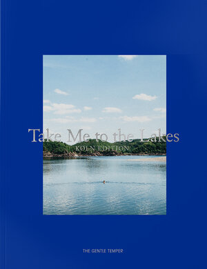 Buchcover Take Me to the Lakes - Köln Edition  | EAN 9783947747092 | ISBN 3-947747-09-8 | ISBN 978-3-947747-09-2