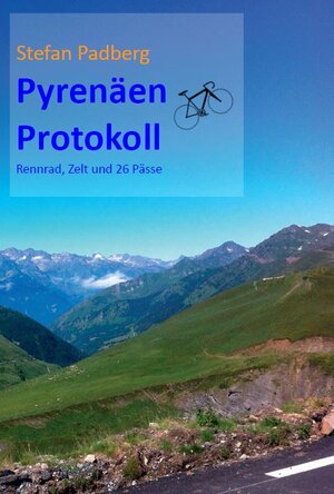 Buchcover Pyrenäen Protokoll | Stefan Padberg | EAN 9783947759446 | ISBN 3-947759-44-4 | ISBN 978-3-947759-44-6