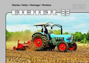 Buchcover Kalender 2020 Eicher Schlepper im Einsatz | Glienke/Heller/Hierhager/Richters | EAN 9783947780211 | ISBN 3-947780-21-4 | ISBN 978-3-947780-21-1