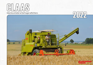 Buchcover Kalender 2022 – Claas Landmaschinen im Einsatz | Peter Glienke | EAN 9783947780631 | ISBN 3-947780-63-X | ISBN 978-3-947780-63-1