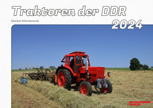 Buchcover Kalender 2024 – Traktoren der DDR im Einsatz | Mike Ditscher | EAN 9783947780907 | ISBN 3-947780-90-7 | ISBN 978-3-947780-90-7