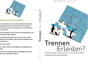 Buchcover Trennen oder Erleiden | Heinrich Dolle | EAN 9783947806997 | ISBN 3-947806-99-X | ISBN 978-3-947806-99-7