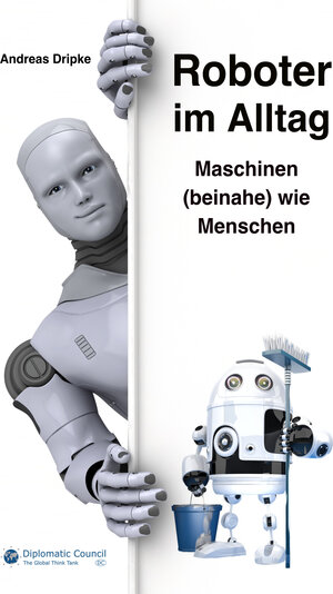 Buchcover Roboter im Alltag | Andreas Dripke | EAN 9783947818716 | ISBN 3-947818-71-8 | ISBN 978-3-947818-71-6
