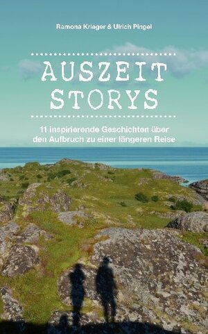 Buchcover Auszeit Storys | Ramona Krieger | EAN 9783947824014 | ISBN 3-947824-01-7 | ISBN 978-3-947824-01-4