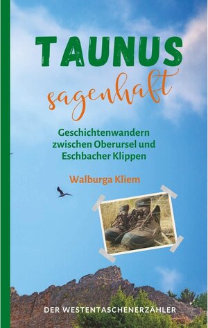 Buchcover Taunus sagenhaft | Walburga Kliem | EAN 9783947831340 | ISBN 3-947831-34-X | ISBN 978-3-947831-34-0