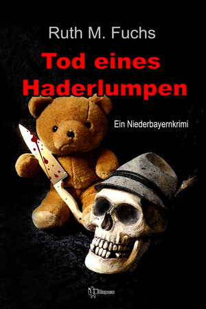 Buchcover Tod eines Haderlumpen | Ruth M. Fuchs | EAN 9783947832057 | ISBN 3-947832-05-2 | ISBN 978-3-947832-05-7