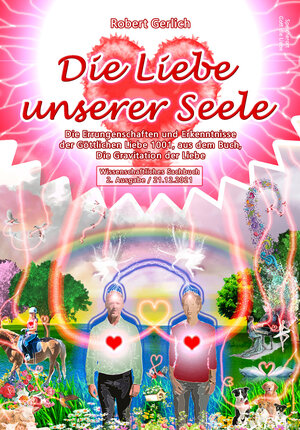 Buchcover Die Liebe unserer Seele | Robert Gerlich | EAN 9783947843459 | ISBN 3-947843-45-3 | ISBN 978-3-947843-45-9
