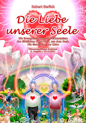 Buchcover Die Liebe unserer Seele | Robert Gerlich | EAN 9783947843466 | ISBN 3-947843-46-1 | ISBN 978-3-947843-46-6