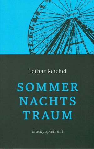 Buchcover Sommernachtstraum | Lothar Reichel | EAN 9783947846047 | ISBN 3-947846-04-5 | ISBN 978-3-947846-04-7