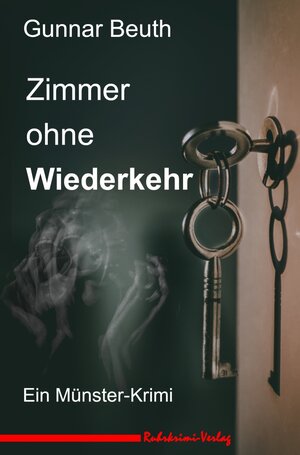 Buchcover Zimmer ohne Wiederkehr | Gunnar Beuth | EAN 9783947848461 | ISBN 3-947848-46-3 | ISBN 978-3-947848-46-1