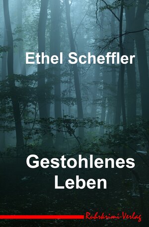 Buchcover Gestohlenes Leben | Scheffler Ethel | EAN 9783947848799 | ISBN 3-947848-79-X | ISBN 978-3-947848-79-9