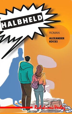 Buchcover Halbheld | Alexander Kocks | EAN 9783947848898 | ISBN 3-947848-89-7 | ISBN 978-3-947848-89-8