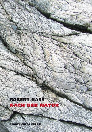 Buchcover Nach der Natur | Robert Hass | EAN 9783947883264 | ISBN 3-947883-26-9 | ISBN 978-3-947883-26-4
