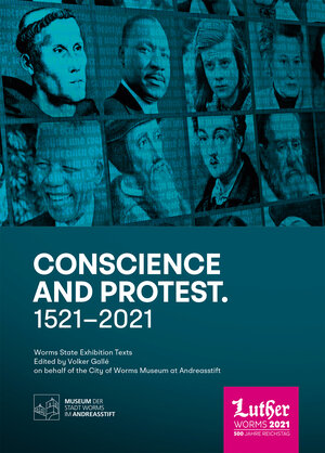 Buchcover Conscience and Protest. 1521 to 2021  | EAN 9783947884568 | ISBN 3-947884-56-7 | ISBN 978-3-947884-56-8