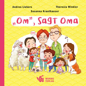 Buchcover „Om“, sagt Oma | Andrea Liebers | EAN 9783947884605 | ISBN 3-947884-60-5 | ISBN 978-3-947884-60-5