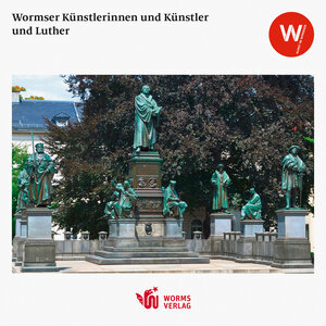 Buchcover Wormser Künstlerinnen und Künstler und Luther  | EAN 9783947884698 | ISBN 3-947884-69-9 | ISBN 978-3-947884-69-8