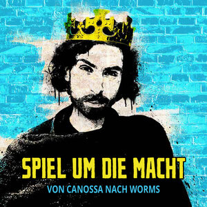 Buchcover Spiel um die Macht – Von Canossa nach Worms | Maximilian Krüger | EAN 9783947884810 | ISBN 3-947884-81-8 | ISBN 978-3-947884-81-0