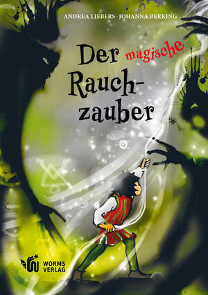 Buchcover Der magische Rauchzauber | Andrea Liebers | EAN 9783947884872 | ISBN 3-947884-87-7 | ISBN 978-3-947884-87-2