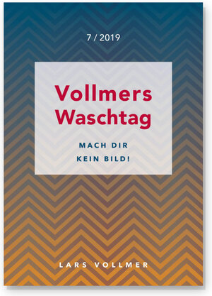 Buchcover Mach dir kein Bild! | Lars Vollmer | EAN 9783947886081 | ISBN 3-947886-08-X | ISBN 978-3-947886-08-1