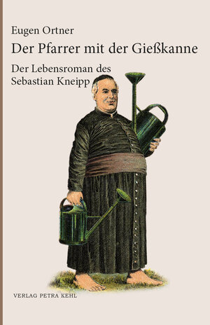 Buchcover Der Pfarrer mit der Gießkanne | Eugen Ortner | EAN 9783947890095 | ISBN 3-947890-09-5 | ISBN 978-3-947890-09-5