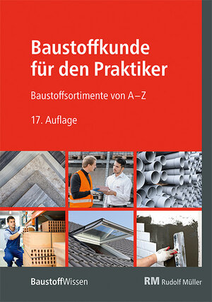 Buchcover Baustoffkunde für den Praktiker  | EAN 9783947919178 | ISBN 3-947919-17-4 | ISBN 978-3-947919-17-8
