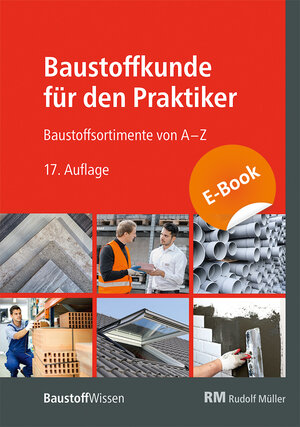 Buchcover Baustoffkunde für den Praktiker - E-Book (PDF)  | EAN 9783947919185 | ISBN 3-947919-18-2 | ISBN 978-3-947919-18-5
