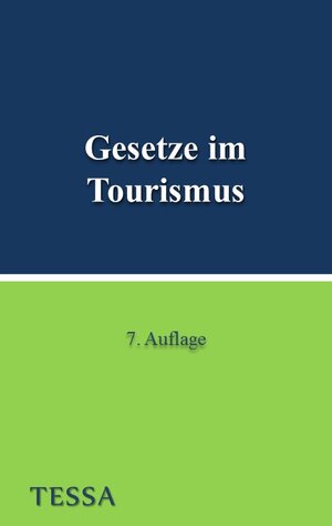 Buchcover Gesetze im Tourismus  | EAN 9783947925162 | ISBN 3-947925-16-6 | ISBN 978-3-947925-16-2