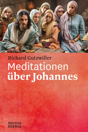 Buchcover Meditationen über Johannes | Richard Gutzwiller | EAN 9783947931149 | ISBN 3-947931-14-X | ISBN 978-3-947931-14-9