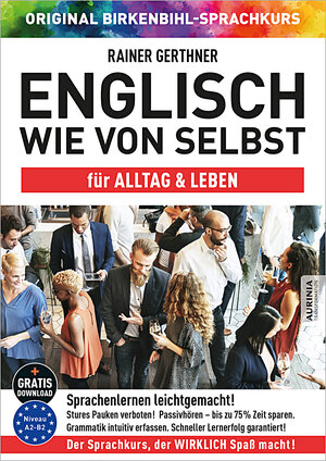 Buchcover Englisch wie von selbst für Alltag & Leben (ORIGINAL BIRKENBIHL) | Rainer Gerthner | EAN 9783947939190 | ISBN 3-947939-19-1 | ISBN 978-3-947939-19-0