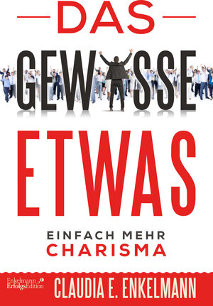 Buchcover Das gewisse Etwas | Claudia E. Enkelmann | EAN 9783947942756 | ISBN 3-947942-75-3 | ISBN 978-3-947942-75-6