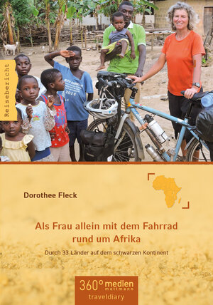 Buchcover Als Frau allein mit dem Fahrrad rund um Afrika | Dorothee Fleck | EAN 9783947944002 | ISBN 3-947944-00-4 | ISBN 978-3-947944-00-2