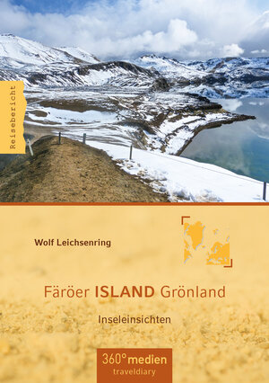 Buchcover Färöer ISLAND Grönland | Wolf Leichsenring | EAN 9783947944095 | ISBN 3-947944-09-8 | ISBN 978-3-947944-09-5