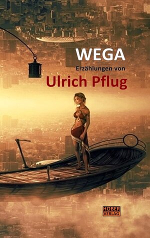 Buchcover Wega | Ulrich Pflug | EAN 9783947958450 | ISBN 3-947958-45-5 | ISBN 978-3-947958-45-0
