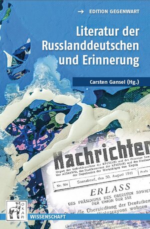 Buchcover Literatur der Russlanddeutschen und Erinnerung  | EAN 9783947965007 | ISBN 3-947965-00-1 | ISBN 978-3-947965-00-7