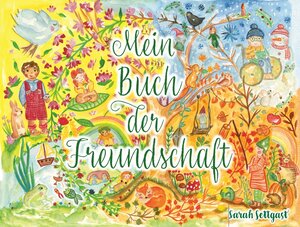 Buchcover Mein Buch der Freundschaft | Sarah Settgast | EAN 9783947979080 | ISBN 3-947979-08-8 | ISBN 978-3-947979-08-0