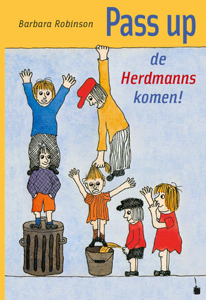 Buchcover Pass up, de Herdmanns komen! | Barbara Robinson | EAN 9783947994120 | ISBN 3-947994-12-5 | ISBN 978-3-947994-12-0