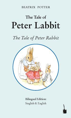 Buchcover The Tale of Peter Labbit / The Tale of Peter Rabbit | Beatrix Potter | EAN 9783947994717 | ISBN 3-947994-71-0 | ISBN 978-3-947994-71-7