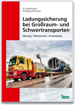 Buchcover Ladungssicherung bei Großraum- und Schwertransporten | Dr. Rudolf Saller | EAN 9783948001865 | ISBN 3-948001-86-3 | ISBN 978-3-948001-86-5