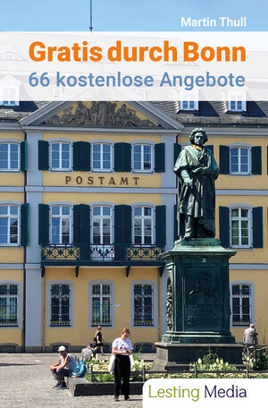 Buchcover Gratis durch Bonn | Martin Thull | EAN 9783948017033 | ISBN 3-948017-03-4 | ISBN 978-3-948017-03-3