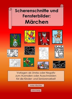 Buchcover Scherenschnitte und Fensterbilder: Märchen | Anke Nitschke | EAN 9783948020026 | ISBN 3-948020-02-7 | ISBN 978-3-948020-02-6