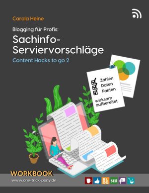 Buchcover Blogging für Profis: Sachinfo-Serviervorschläge - Content Hacks to go 2 | Carola Heine | EAN 9783948033309 | ISBN 3-948033-30-7 | ISBN 978-3-948033-30-9