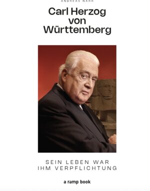 Buchcover Carl Herzog von Württemberg | Narr Andreas | EAN 9783948046996 | ISBN 3-948046-99-9 | ISBN 978-3-948046-99-6