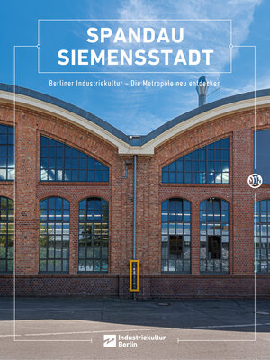 Buchcover Spandau Siemensstadt | Sabine Dittler u.a. | EAN 9783948052133 | ISBN 3-948052-13-1 | ISBN 978-3-948052-13-3