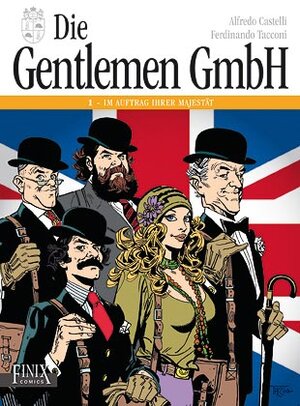 Buchcover Die Gentlemen GmbH - Gesamtausgabe / Band 1: Im Auftrag Ihrer Majestät | Alfredo Castelli | EAN 9783948057121 | ISBN 3-948057-12-5 | ISBN 978-3-948057-12-1