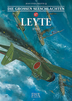 Buchcover Die Großen Seeschlachten / Leyte - 1944 | Jean-Yves Delitte | EAN 9783948057473 | ISBN 3-948057-47-8 | ISBN 978-3-948057-47-3