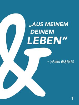 Buchcover Aus meinem und deinem Leben | Joshua Habener | EAN 9783948071059 | ISBN 3-948071-05-5 | ISBN 978-3-948071-05-9