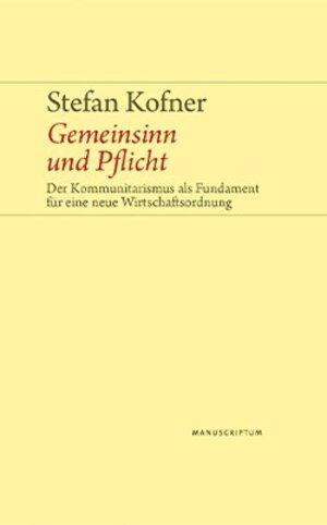 Buchcover Gemeinsinn und Pflicht | Stefan Kofner | EAN 9783948075552 | ISBN 3-948075-55-7 | ISBN 978-3-948075-55-2