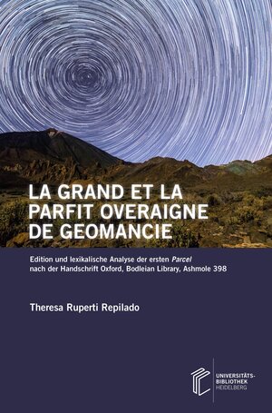 Buchcover La grand et la parfit overaigne de geomancie | Theresa Ruperti Repilado | EAN 9783948083014 | ISBN 3-948083-01-0 | ISBN 978-3-948083-01-4