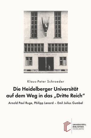 Buchcover Die Heidelberger Universität auf dem Weg in das "Dritte Reich" | Klaus-Peter Schroeder | EAN 9783948083373 | ISBN 3-948083-37-1 | ISBN 978-3-948083-37-3